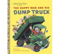 The Happy Man and His Dump Truck