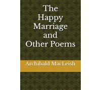 The Happy Marriage and Other Poems