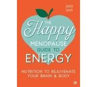 The Happy Menopause Guide To Energy