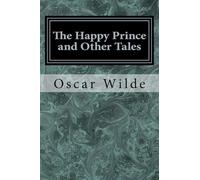 The Happy Prince and Other Tales