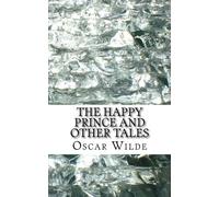 The Happy Prince and Other Tales