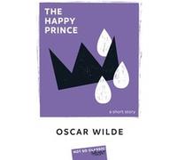 The Happy Prince Oscar Wilde (Auteur)