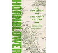 The Happy Return (A Horatio Hornblower Tale of the Sea) - [Version Originale] Inconnu (Auteur)