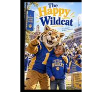 The Happy Wildcat: A Fort Valley State University Adventure
