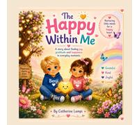 The Happy Within Me: A gentle story about happiness, kindness, and finding joy in everyday moments