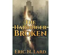 The Harbinger Broken