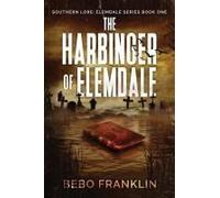 The Harbinger Of Elemdale