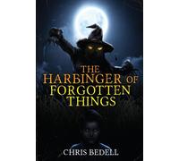 The Harbinger Of Forgotten Things