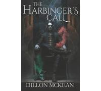 The Harbinger's Call: Book 1 in the Tales of The Den series