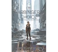 The Harbinger's Choice