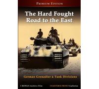 The Hard Fought Road to the East [DVD]