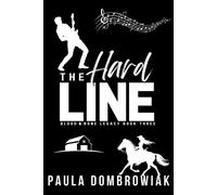 The Hard Line: A steamy, secret identity, surprise pregnancy, rockstar romance - Paula Dombrowiak - Auto-Édition - ebook (ePub) - Livre