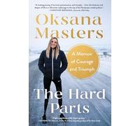 The Hard Parts: A Memoir of Courage and Triumph