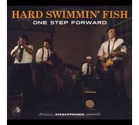 The Hard Swimmin' Fish - One Step Forward