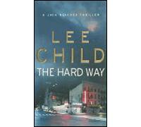 The hard way - Lee Child - Bantam Gb - Poche - Roman