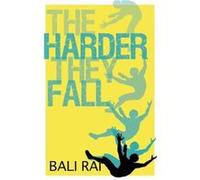 The Harder They Fall by Bali Rai Bali Rai (Auteur)