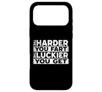 The Harder You Fart The Luckier You Get Funny Humour Coque pour iPhone 17 Pro Max