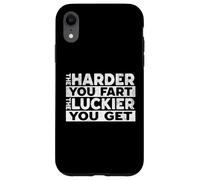 The Harder You Fart The Luckier You Get Funny Humour Coque pour iPhone XR