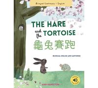 The Hare And The Tortoise : (Bilingual Cantonese With Jyutping And English - Traditional Chinese Version) Audio Included