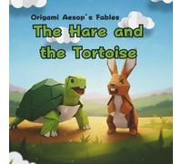 The Hare and the Tortoise: Origami Aesop's Fables