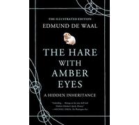 The Hare With Amber Eyes: A Hidden Inheritance