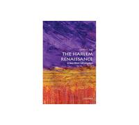Cheryl A Wall – The Harlem Renaissance: A Very Short Introduction