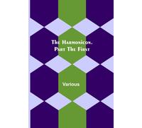 The Harmonicon. Part The First