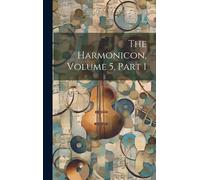 The Harmonicon, Volume 5, Part 1
