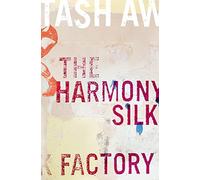 The Harmony Silk Factory