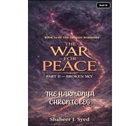 The Harmonya Chronicles | Book 16 Of The Dragon Warriors: The War for Peace Part 2 - Broken Sky