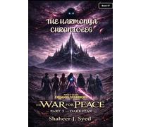 The Harmonya Chronicles | Book 17 Of The Dragon Warriors: The War for Peace Part 3 - Darkstar