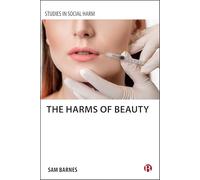 The Harms of Beauty
