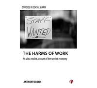 The Harms Of Work