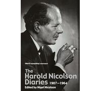 Diaries and Letters, 1907-1964 Nigel Nicolson (Auteur)