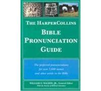 The Harpercollins Bible Pronunciation Guide