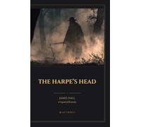The Harpe's Head (Illustrated): A Legend of Kentucky