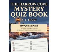The Harrow Cove Mystery Quiz Book: 180 Questions About a Small Town With Something to Hide - No Reading Required