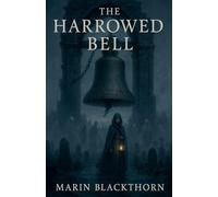 The Harrowed Bell