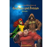 The Harrowing Adventures of Gnatman and Bobbin: Volume 2