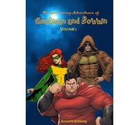 The Harrowing Adventures of Gnatman and Bobbin: Volume 2