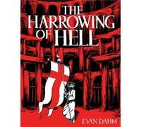 The Harrowing of Hell by Evan Dahm Evan Dahm (Auteur)