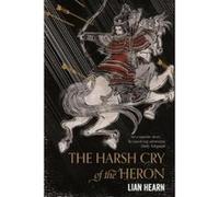 The Harsh Cry of the Heron - [Version Originale] Lian Hearn (Auteur)