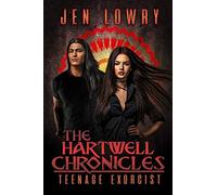 The Hartwell Chronicles: Teenage Exorcist: 1