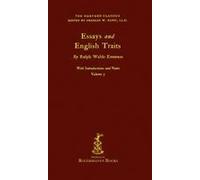 The Harvard Classics: Volume 5 - Essays And English Traits By Ralph Waldo Emerson (Rogershaven Facsimile Edition) Paperback Book
