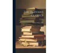 The Harvard Classics; Volume 7