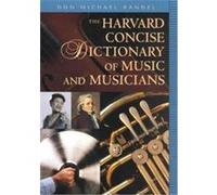 The Harvard Concise Dictionary of Music and Musicians
