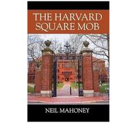 The Harvard Square Mob