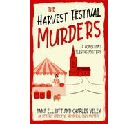 The Harvest Festival Murders: A Homefront Sleuths Mystery