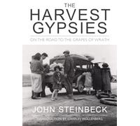 The Harvest Gypsies: On the Road to the Grapes of Wrath