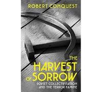 The Harvest of Sorrow: Soviet Collectivisation and the Terror-Famine - [Version Originale] Inconnu (Auteur)